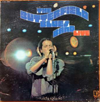 2LP The Paul Butterfield Blues Band: Live