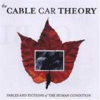CD The Cable Car Theory: Fables And Fictions Of The Human Condition