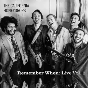 The California Honeydrops: Remember When: Live Vol. 3