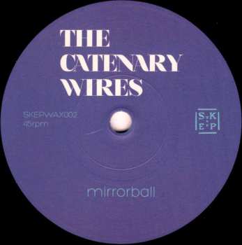 SP The Catenary Wires: Mirror Ball LTD
