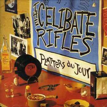 Album The Celibate Rifles: Platters Du Jour