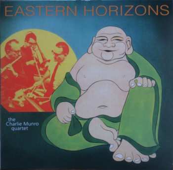 LP The Charlie Munro Quartet: Eastern Horizons