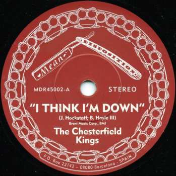 SP The Chesterfield Kings: I Think I'm Down B/W I Can Only Give You Everything