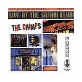 CD The Chimps: Live At The Safari Club!