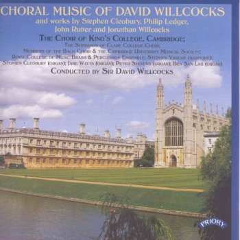 CD The King's College Choir Of Cambridge: Choral Music of David Willcocks