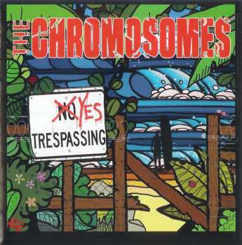 CD The Chromosomes: Yes Trespassing