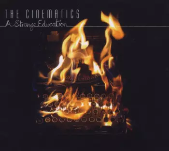 The Cinematics: A Strange Education