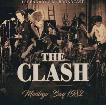 CD The Clash: Montego Bay 1982
