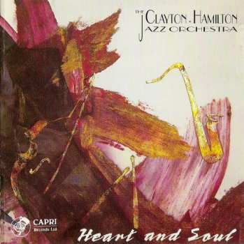 CD The Clayton-Hamilton Jazz Orchestra: Heart And Soul