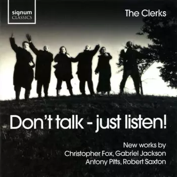 The Clerks - Don't Talk - Just Listen!