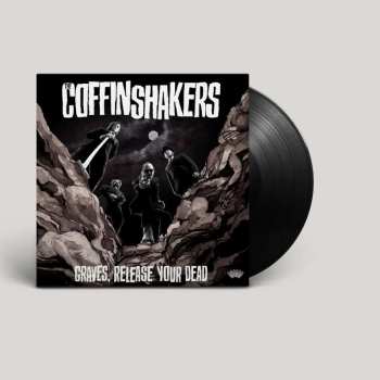 LP The Coffinshakers: Graves, Release Your Dead