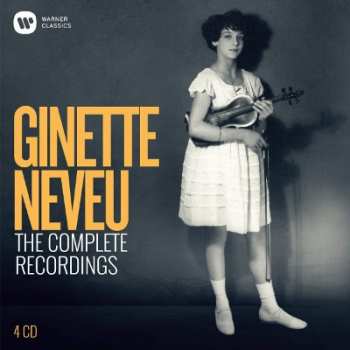 4CD/Coffret Ginette Neveu: The Complete Recordings