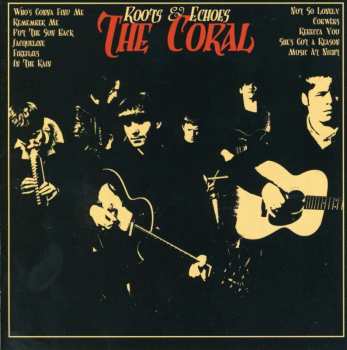 CD The Coral: Roots & Echoes