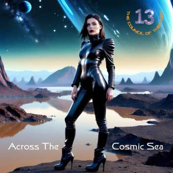 Album The Council Of Thirteen: Across The Cosmic Sea