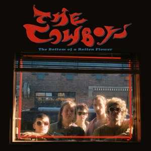 CD The Cowboys: The Bottom Of A Rotten Flower