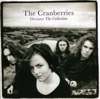 CD The Cranberries: Dreams - The Collection
