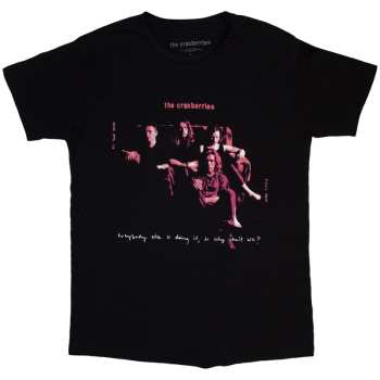 Merch The Cranberries: T-shirt Everybody Else