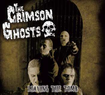 CD The Crimson Ghosts: Leaving The Tomb DIGI