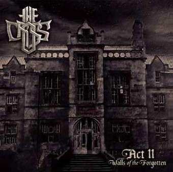 Album The Cross: Act II - Walls Of The Forgotten