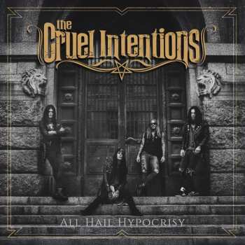 Album The Cruel Intentions: All Hail Hypocrisy