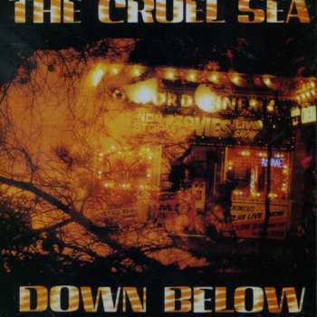 Album The Cruel Sea: Down Below