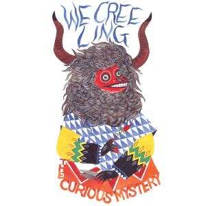 CD The Curious Mystery: We Creeling