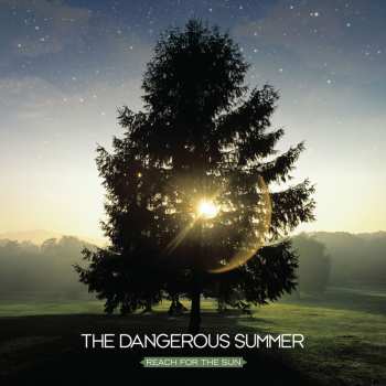 CD The Dangerous Summer: Reach For The Sun