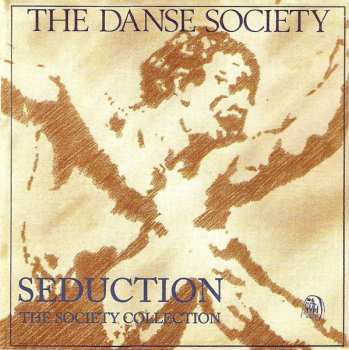 CD The Danse Society: Seduction (The Society Collection)
