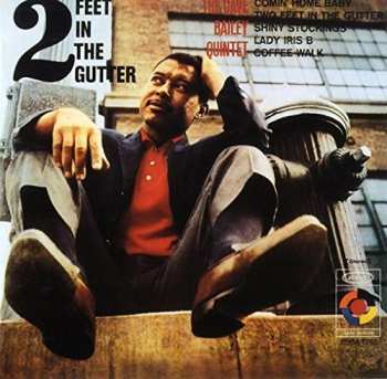Album The Dave Bailey Quintet: 2 Feet In The Gutter