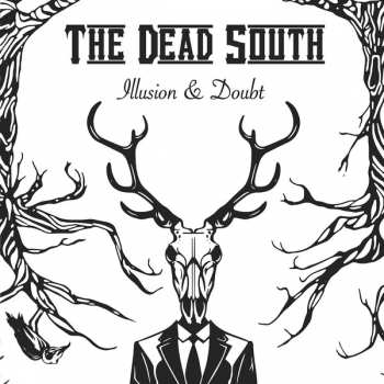 CD The Dead South: Illusion & Doubt