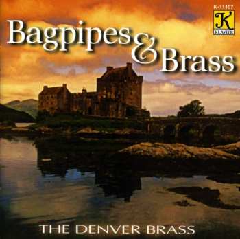 Album The Denver Brass: Bagpipes & Brass