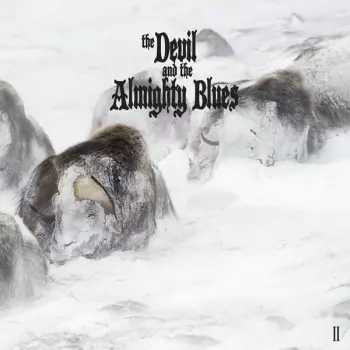 The Devil And The Almighty Blues: II