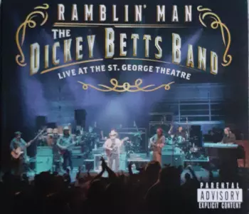 The Dickey Betts Band: Ramblin' Man - Live At The St. George Theatre