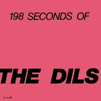The Dils: 198 Seconds Of The Dils