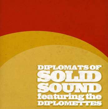 CD The Diplomats Of Solid Sound: Diplomats Of Solid Sound Featuring The Diplomettes