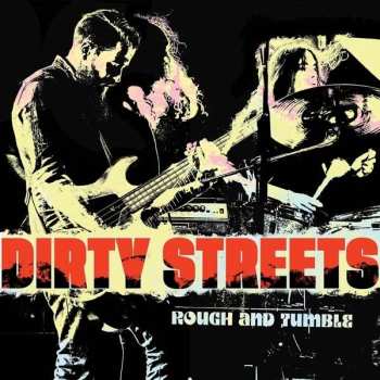 CD The Dirty Streets: Rough And Tumble
