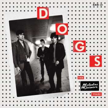 LP Dogs: The Melodies Massacre Years