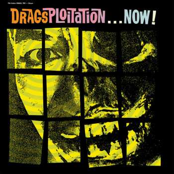 LP The Drags: Dragsploitation...Now!