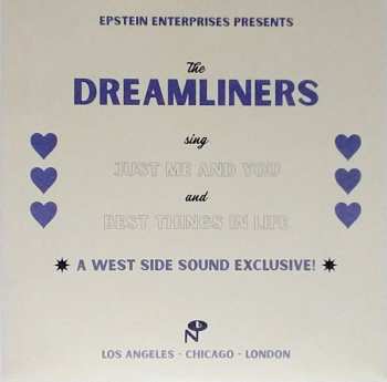 SP The Dreamliners: Just Me And You / Best Things In Life CLR