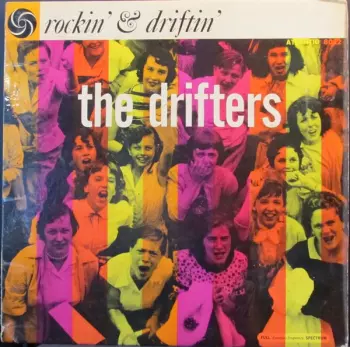 The Drifters: Rockin' & Driftin'