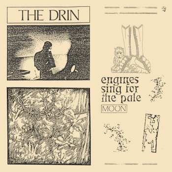 LP The Drin: Engines Sing For The Pale Moon