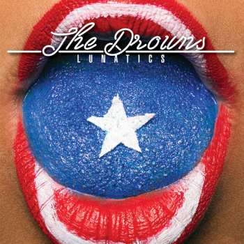 LP The Drowns: Lunatics