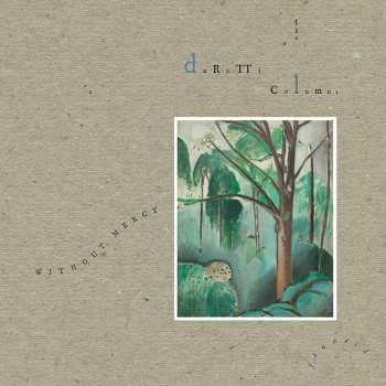 4CD/Coffret The Durutti Column: Without Mercy DLX