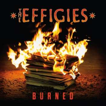 Album The Effigies: Burned