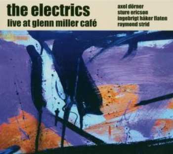 Album The Electrics: Live At Glenn Miller Café