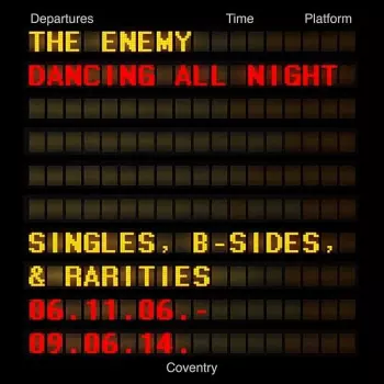 Dancing All Night - Singles, B-Sides & Rarities 06.11.06. - 09.06.14.