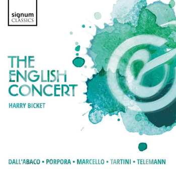 CD Harry Bicket: Dall'abaco, Porpora, Marcello, Tartini & Telemann