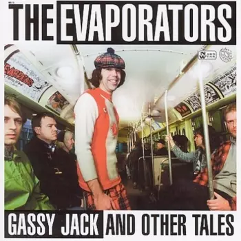 The Evaporators: Gassy Jack And Other Tales