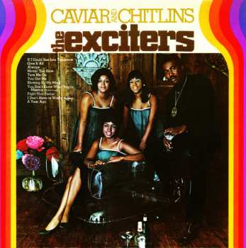 Album The Exciters: Caviar And Chitlins