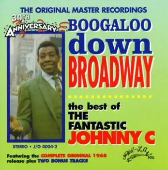 The Fantastic Johnny C: Boogaloo Down Broadway